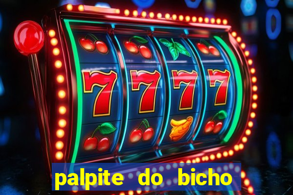 palpite do bicho deu no poste